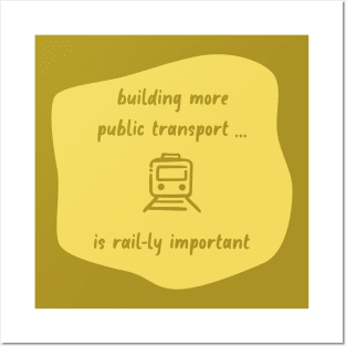 Build More Public Transport - Rail Posters and Art